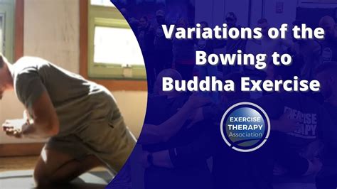 Variations Of The Bowing To Buddha Exercise Exercise Therapy