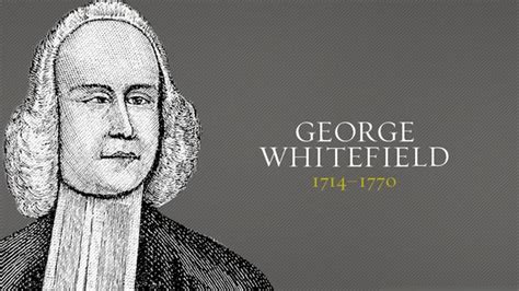 George Whitefield Christian History Christianity Today