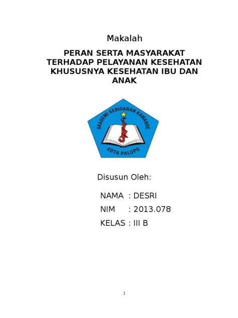 Kesehatan adalah kondisi kesejahteraan fisik, mental, dan sosial yang lengkap dan bukan sekadar tidak adanya penyakit atau kelemahan. Makalah Peran Serta Masyarakat Pelayanan Kesehatan Ibu Dan ...