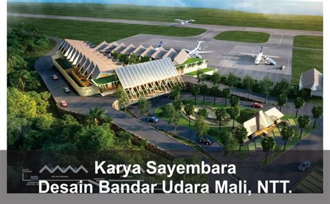 Desain Bandar Udara Nusa Tenggara Timur Karya Sayembara Arsitektur