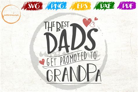 The Best Dads Get Promoted To Grandpa Sign Svg Pdf Png 173666 Svgs