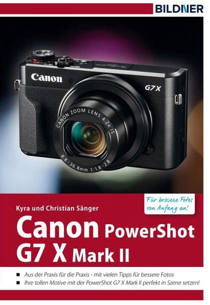 Powershot g7 x mark ii. Canon PowerShot G7X Mark II - Für bessere Fotos von Anfang ...