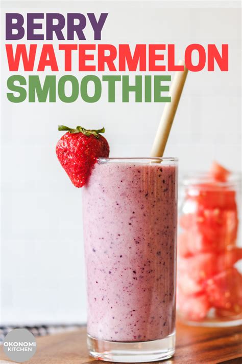 Mixed Berry Watermelon Smoothie Vegan Okonomi Kitchen Recipe