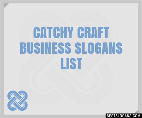 30 Catchy Craft Business Slogans List Taglines Phrases And Names 2021