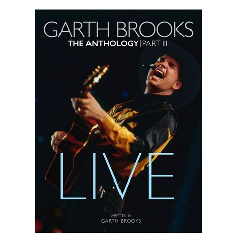 Garth Brooks The Anthology Part Iii Live Limited Edition Garth