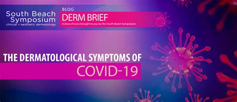 The Dermatological Symptoms Of Covid 19 Livderm
