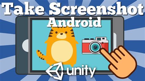 How To Capture Screenshots During Unity Game On Android Device Simple