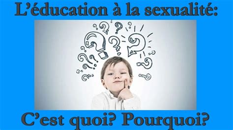 Léducation à La Sexualité Cest Quoi Pourquoi Youtube