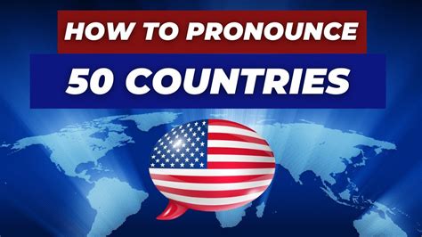 How To Pronounce 50 Countries In English Youtube