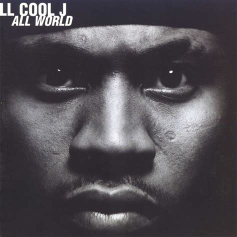 Ll Cool J All World 1996 Hip Hop Golden Age Hip Hop Golden Age