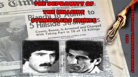 The Depravity Of Hillside Stranglers Crime Scene And Case Graphic