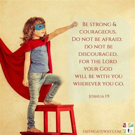 Be Strong And Courageous Brave Kids Be Strong And Courageous