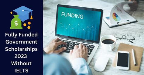 Fully Funded Government Scholarships Without IELTS 2023