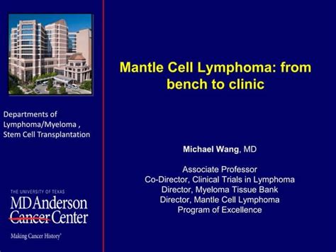 Mantle Cell Lymphoma From Bench To Clinic Ppt