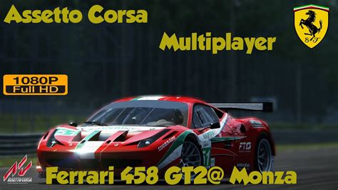 Assetto Corsa Multiplayer Ferrari 458 GT2 Monza 1080p 60 Fps YouTube