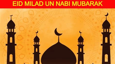 When Is Eid Milad Un Nabi 2022 History Significance And How To