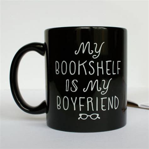 23 awesome mugs only book nerds will appreciate books and tea i love books big books book of