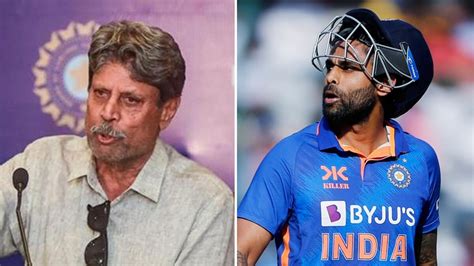 If Your Man Of The Match Is Dropped Kapil Dev After Harsh Suryakumar Call Cricket