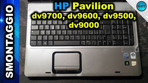 Hp Pavilion Dv9700 Dv9600 Dv9500 Dv9000 Disassembly Smontaggio Youtube