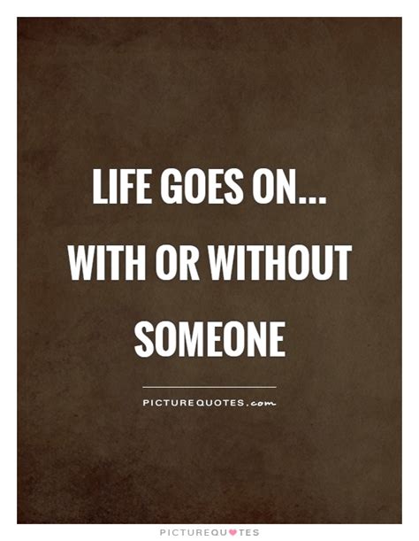 Life Goes On Quote Images