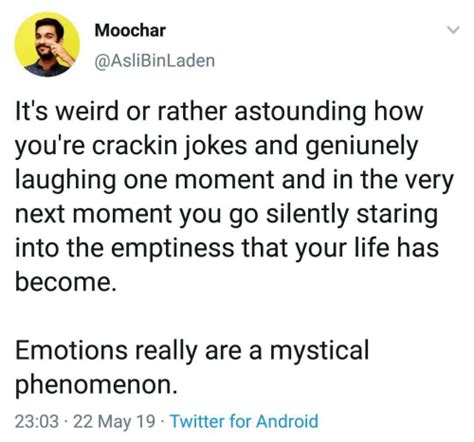 Moochar Its Weird Or Rather Astounding How Youre Crackin Jokes And