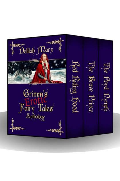 Grimm S Erotic Fairy Tales Volumes 1 3 Bundle By Delilah Marx Ebook Barnes And Noble®