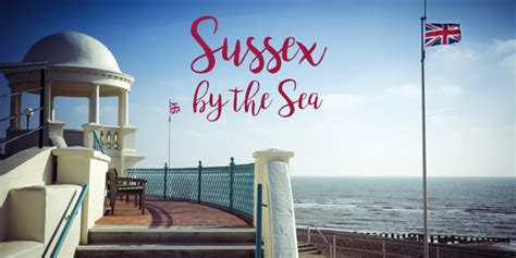Sussex By The Sea Rh Uncovered Online