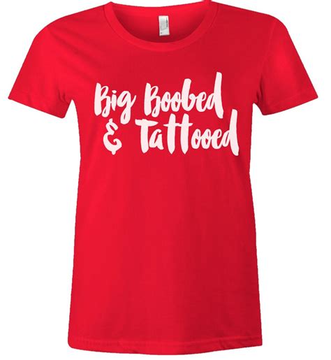 Big Boobed And Tattooed T Shirt American Apparel Womens Etsy