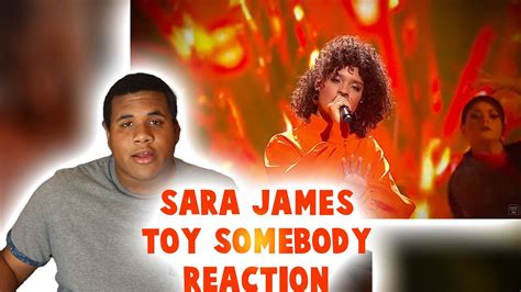 Sara James Toy Somebody Reaction First Time Hearing Youtube