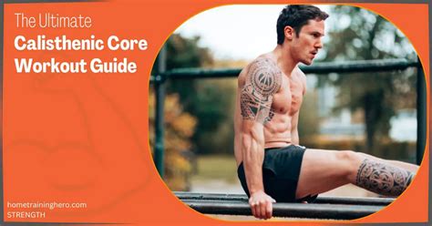 The Ultimate Calisthenic Core Workout Guide 2023