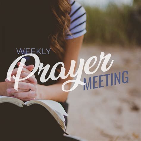 Weekly Prayer Meeting Hope Baptist Church