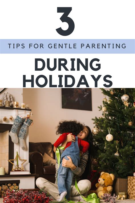 Tips For Staying Calm During The Holidays Gentleparenting