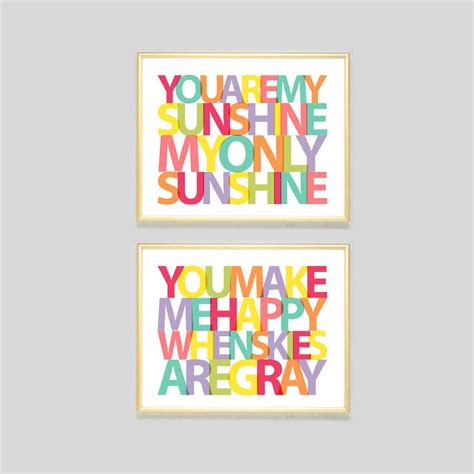 You Are My Sunshine You Make Me Happy When Skies Are Gray Etsy