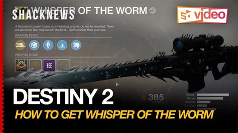 Destiny 2 How To Unlock Whisper Of The Worm