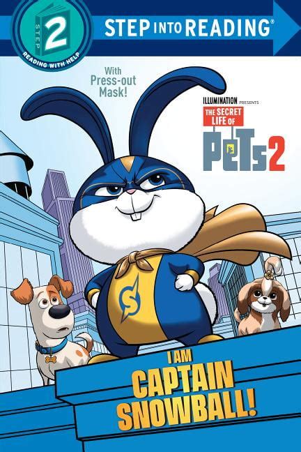 Step Into Reading I Am Captain Snowball The Secret Life Of Pets