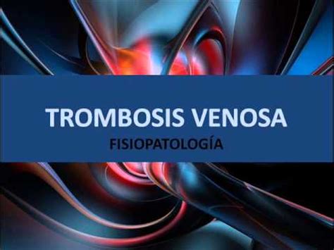 313 likes · 6 talking about this. Trombosis venosa - Fisiopatología - YouTube