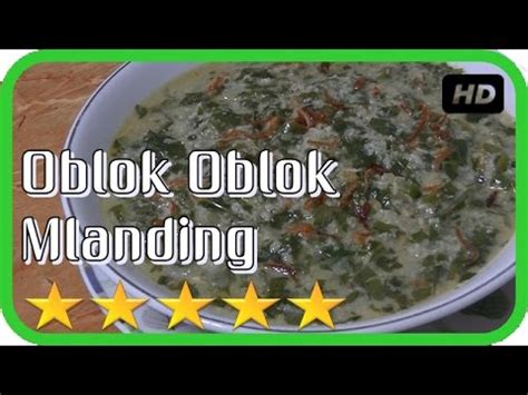 Sekilas mirip dengan sayur lodeh, tetapi. Resep dan Cara Membuat Oblok Oblok Mlanding / Lamtoro / Petai Cina / Daun Melinjo - YouTube