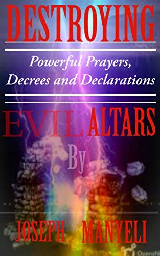 Destroying Evil Altars Kindle Edition By Manyeli Joseph Mohlalefi