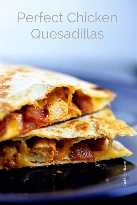The keys to kickass quesadillas are mixing the filling right in with the cheese and using enough oil to get the tortillas to puff and crisp up golden brown. Perfect Chicken Quesadilla Recipe - Add a Pinch