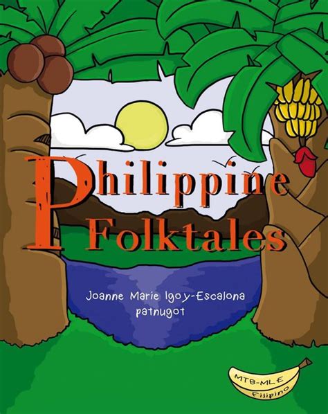 Philippine Folktales Filipino Ebook Joanna Marie Igoy Escalona