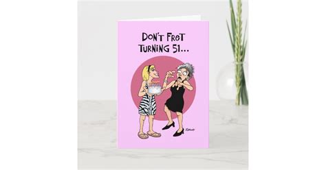 Funny 51st Birthday Greeting Card