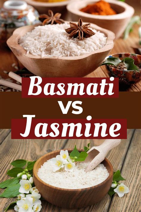 Discover The Key Differences Between Jasmine And Basmati Rice