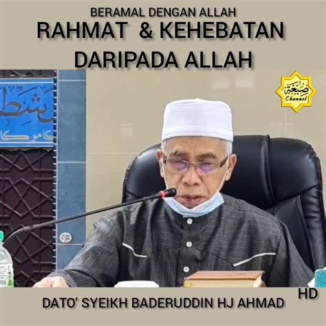 Dato Syeikh Baderuddin Hj Ahmad Ii Beramal Islam Rahmat And Kehebatan
