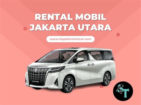 Rental Mobil Jakarta Utara Terbaik Sewa Harian dan Bulanan