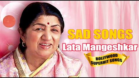 Legends Forever Lata Mangeshkar Hindi Songs लता मंगेशकर के दर्द भरे