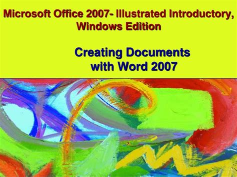 Ppt Microsoft Office 2007 Illustrated Introductory Windows Edition