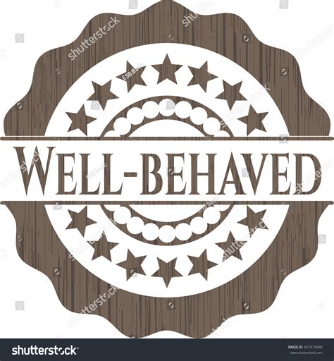 Well Behaved Badge With Wood Background Stock Vector Illustration