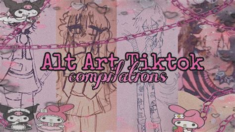 Alt Arts Tiktok Compilation Youtube