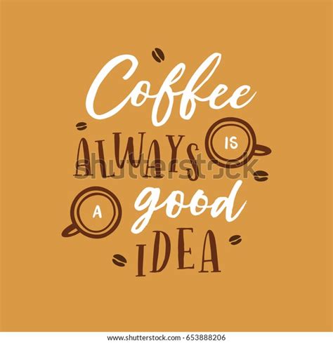 Free Free 101 Coffee Is Always A Good Idea Svg Free SVG PNG EPS DXF File