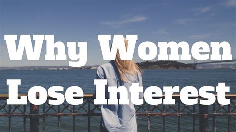 Why Women Lose Interest Youtube